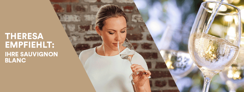 Theresa empfiehlt: Ihre Sauvignon Blanc Lieblinge